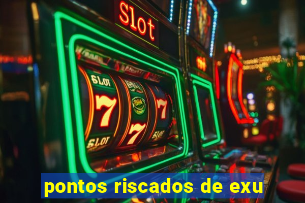 pontos riscados de exu